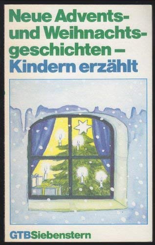 Beispielbild fr Neue Advents- und Weihnachtsgeschichten - Kindern erzhlt zum Verkauf von Versandantiquariat Felix Mcke