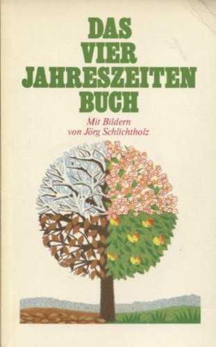 Beispielbild fr Das Vierjahreszeitenbuch. hrsg. von Herbert A. Gornik. Mit Bildern von Jrg Schlichtholz, Gtersloher Taschenbcher Siebenstern ; 902 zum Verkauf von Antiquariat Harry Nimmergut