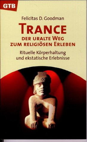 9783579009698: Trance, der uralte Weg zum religisen Erleben.