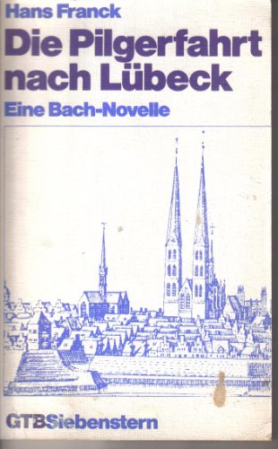 Stock image for Die Pilgerfahrt nach Lbeck. Eine Bach- Novelle. for sale by Versandantiquariat Felix Mcke