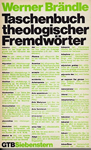 Beispielbild fr Taschenbuch theologischer Fremdwrter zum Verkauf von Versandantiquariat Dirk Buchholz