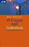 99 Fragen zum Judentum - Rothschild, Walter