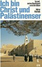 Ich bin Christ und Palästinenser : Israel, seine Nachbarn und die Bibel. Gütersloher Taschenbücher GTB Nr. 1307; - Raheb, Mitri