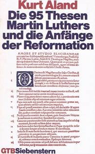 Beispielbild fr Die fnfundneunzig Thesen Martin Luthers und die Anfnge der Reformation. zum Verkauf von medimops