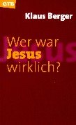 Imagen de archivo de Wer war Jesus wirklich? a la venta por Antiquariat Eule