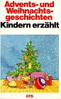 9783579015026: Adventsgeschichten und Weihnachtsgeschichten Kindern erzhlt
