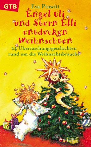 Stock image for Engel Uli und Stern Elli entdecken Weihnachten for sale by medimops