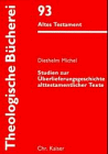 9783579018195: Studien zur Überlieferungsgeschichte alttestamentlicher Texte (Altes Testament) (German Edition)