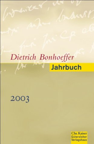Imagen de archivo de Dietrich Bonhoeffer Jahrbuch 2003 a la venta por medimops
