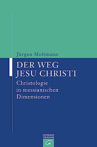 9783579019314: Der Weg Jesu Christi: Christologie in messianischen Dimensionen