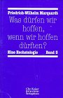 Was dürfen wir hoffen, wenn wir hoffen dürften?, in 3 Bdn., Bd.3 - Marquardt, Friedrich Wilhelm