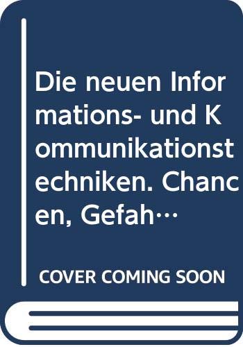 Beispielbild fr Die neuen Informations- und Kommunikationstechniken. Chancen, Gefahren, Aufgaben verantwortl. Gestaltung ; e. Studie d. Kammer d. Evang. Kirche in Deutschland fr Soziale Ordnung u.d. Kammer d. Evang. Kirche fr Publizist. Arbeit. zum Verkauf von Grammat Antiquariat