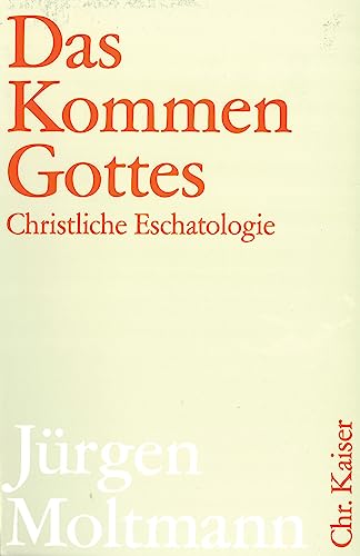 Das Kommen Gottes. Christliche Eschatologie / Jürgen Moltmann - Moltmann, Jürgen