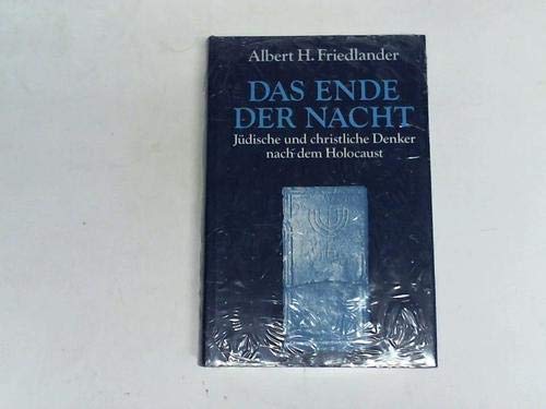 Beispielbild fr Das Ende der Nacht : jdische und christliche Denker nach dem Holocaust zum Verkauf von CSG Onlinebuch GMBH