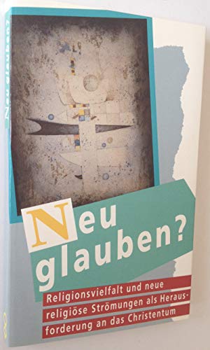 Stock image for Neu glauben? for sale by Antiquariat Armebooks