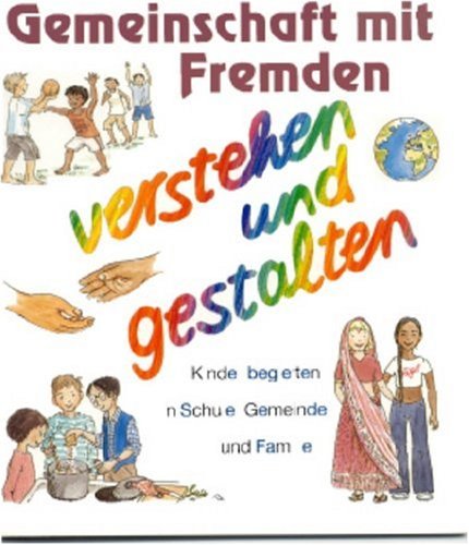 Religion spielen und erzÃ¤hlen 11 Gemeinschaft mit Fremden, verstehen und gestalten. (9783579022864) by Steinwede, Dietrich; Ryssel, Ingrid