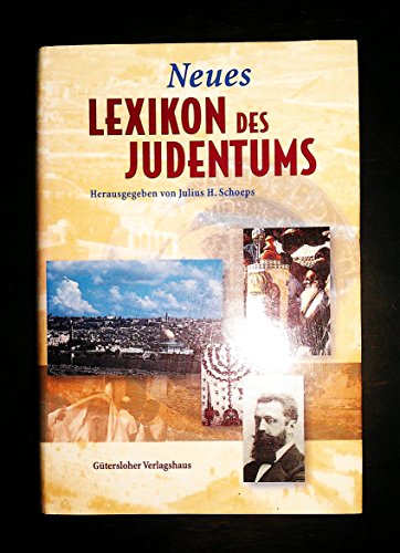 Neues Lexikon des Judentums. Red. des Moses-Mendelssohn-Zentrums Julius H. Schoeps . - Schoeps, Julius H. (Hrsg.)