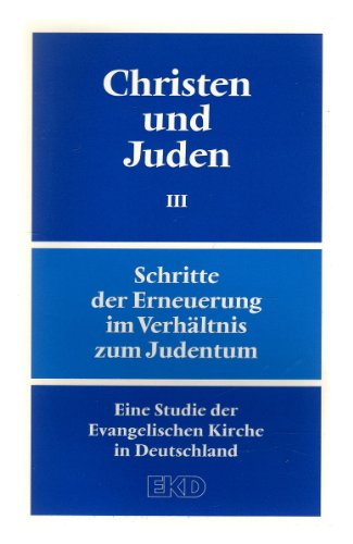 9783579023717: Christen und Juden, Bd.3, Schritte der Erneuerung