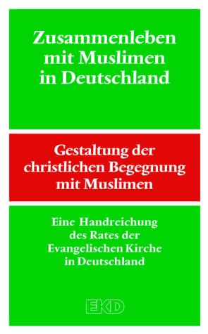 Beispielbild fr Zusammenleben mit Muslimen in Deutschland: Gestaltung der christlichen Begegnung mit Muslimen. Eine Handreichung des Rates der Evangelichen Kirche in Deutschland zum Verkauf von DER COMICWURM - Ralf Heinig