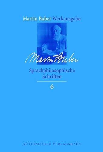Martin Buber-Werkausgabe (MBW): Sprachphilosophische Schriften (9783579026817) by Buber, Martin
