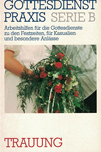 Trauung. Gottesdienste - Predigten - Liturgische Texte - [Hrsg.] Domay, Erhard