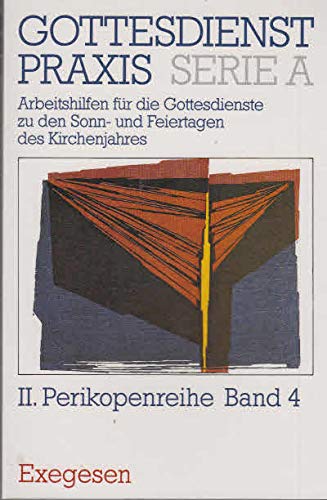 Beispielbild fr Gottesdienstpraxis. Serie A: Arbeitshilfen fr die Gestaltung der Gottesdienste im Kirchenjahr: Gottesdienstpraxis. Serie A: Arbeitshilfen fr die Gestaltung der.: Ergnzungsband Exegesen zum Verkauf von Versandantiquariat Felix Mcke