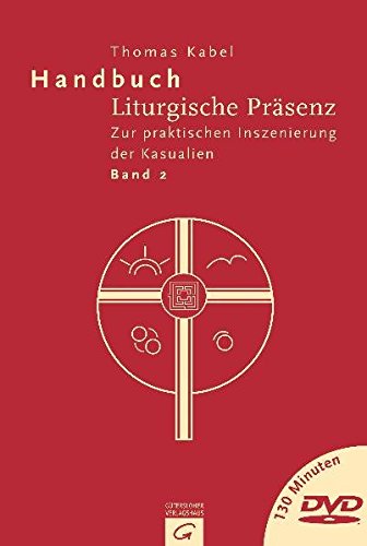 9783579032962: Handbuch Liturgische Präsenz 2: Zur praktischen Inszenierung der Kasualien