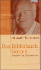 Das Bilderbuch Gottes. Reden Ã¼ber die Gleichnisse Jesu. (9783579034645) by Thielicke, Helmut
