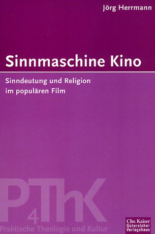 Imagen de archivo de Sinnmaschine Kino: Sinndeutung und Religion im populren Film. a la venta por Anybook.com