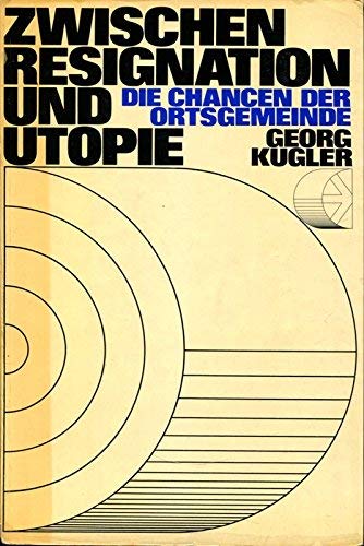 9783579035314: Zwischen Resignation und Utopie : Die Chancen d. Ortsgemeinde.