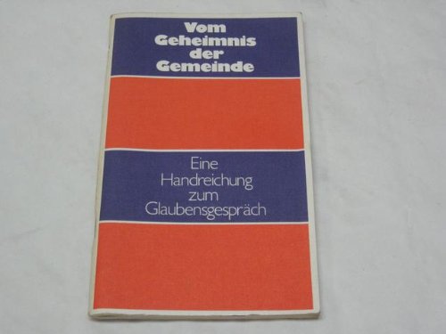 Stock image for Vom Geheimnis der Gemeinde - Eine Handreichung zum Glaubensgesprch for sale by Der Bcher-Br