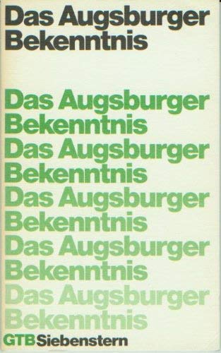 Imagen de archivo de Das Augsburger Bekenntnis. a la venta por Versandantiquariat Felix Mcke