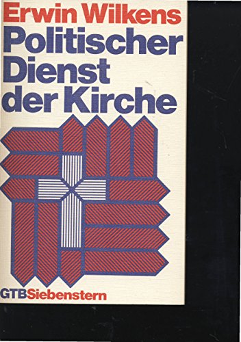 Stock image for Politischer Dienst der Kirche. for sale by Versandantiquariat Felix Mcke