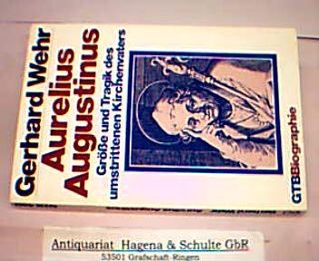 Beispielbild fr Aurelius Augustinus. Gre und Tragik des umstrittenen Kirchenvaters zum Verkauf von medimops