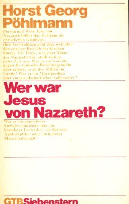 Imagen de archivo de Wer war Jesus von Nazareth? a la venta por Versandantiquariat Felix Mcke