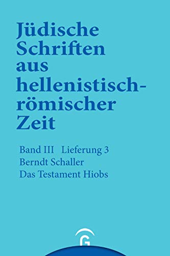 Stock image for Jdische Schriften aus hellenistisch-rmischer Zeit, Band 3: Unterweisung in lehrhafter Form / Das Testament Hiobs for sale by nova & vetera e.K.