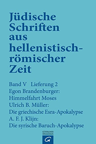 9783579039527: Himmelfahrt Moses. Die griechische Esra-Apokalypse. Die syrische Baruch-Apokalypse.: Jdische Schriften aus hellenistisch-rmischer Zeit, Bd V Lieferung 2