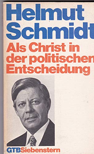 Beispielbild fr Als Christ in der politischen Entscheidung. zum Verkauf von medimops