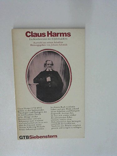 9783579039695: Claus Harms, ein Kirchenvater des 19. Jahrhunderts: Ausw. aus seinen Schriften (Gütersloher Taschenbücher ; 209 : Siebenstern) (German Edition)