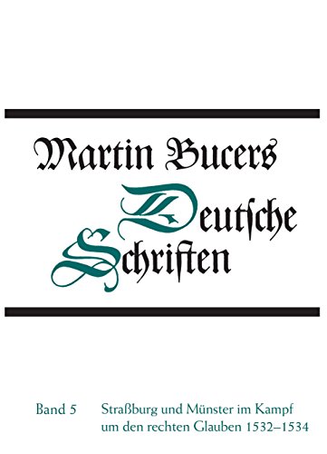 Beispielbild fr Zur auswrtigen Wirksamkeit 1528-1533. (Martin Bucers Deutsche Schriften Band 4, Martini Buceri Opera Omnia Series I) zum Verkauf von Antiquariaat Schot
