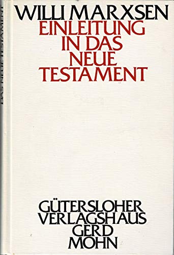 Einleitung in das Neue Testament Eine Einführung in ihre Probleme - Marxsen, Willi