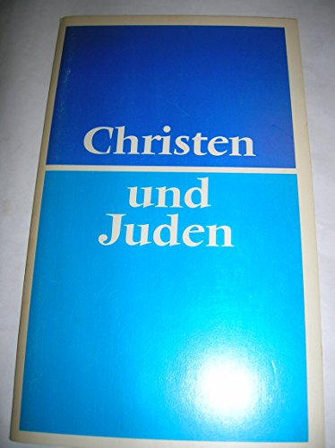Christen und Juden: Eine Studie d. Rates d. Evang. Kirche in Deutschland (German Edition) (9783579044743) by Evangelische Kirche In Deutschland