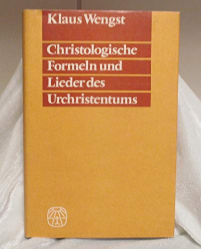 Imagen de archivo de Christologische Formeln und Lieder des Urchristentums a la venta por Moroccobound Fine Books, IOBA