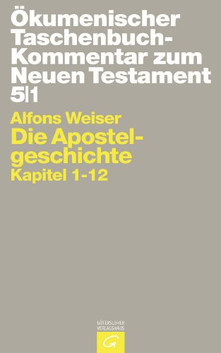 Beispielbild fr kumenischer Taschenbuchkommentar zum Neuen Testament (TK): Die Apostelgeschichte: Kapitel 1-12: Bd 5/1 zum Verkauf von medimops