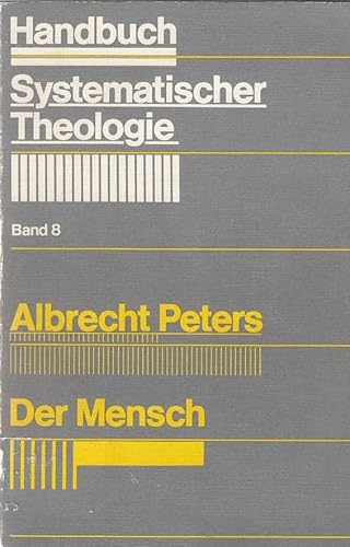 Beispielbild fr Handbuch Systematischer Theologie, 18 Bde., Bd.8, Der Mensch zum Verkauf von medimops