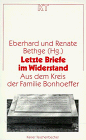 Imagen de archivo de Kaiser Taschenbcher, Band 21: Letzte Briefe im Widerstand - Aus dem Kreis der Familie Bonhoeffer a la venta por medimops