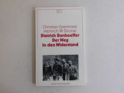 Beispielbild fr Dietrich Bonhoeffer - Der Weg in den Widerstand zum Verkauf von medimops