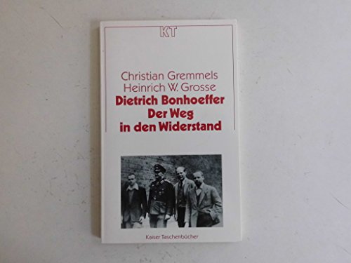 9783579051444: Dietrich Bonhoeffer: Der Weg in den Widerstand (German Edition)