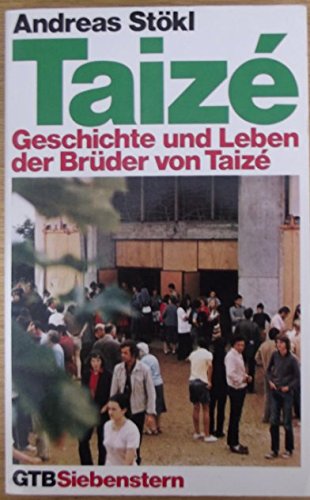 Stock image for Taize. Geschichte und Leben der Brder von Taize for sale by medimops