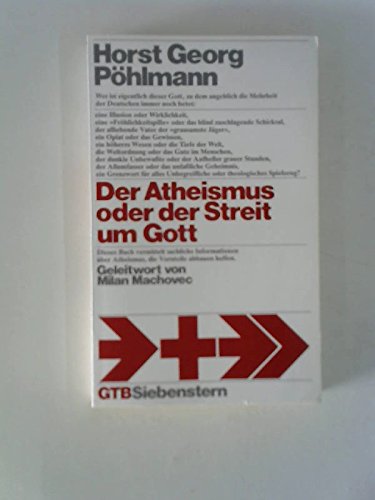 9783579052182: Der Atheismus oder der Streit um Gott. (6749 496).